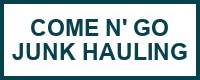 Come N' Go Junk Hauling